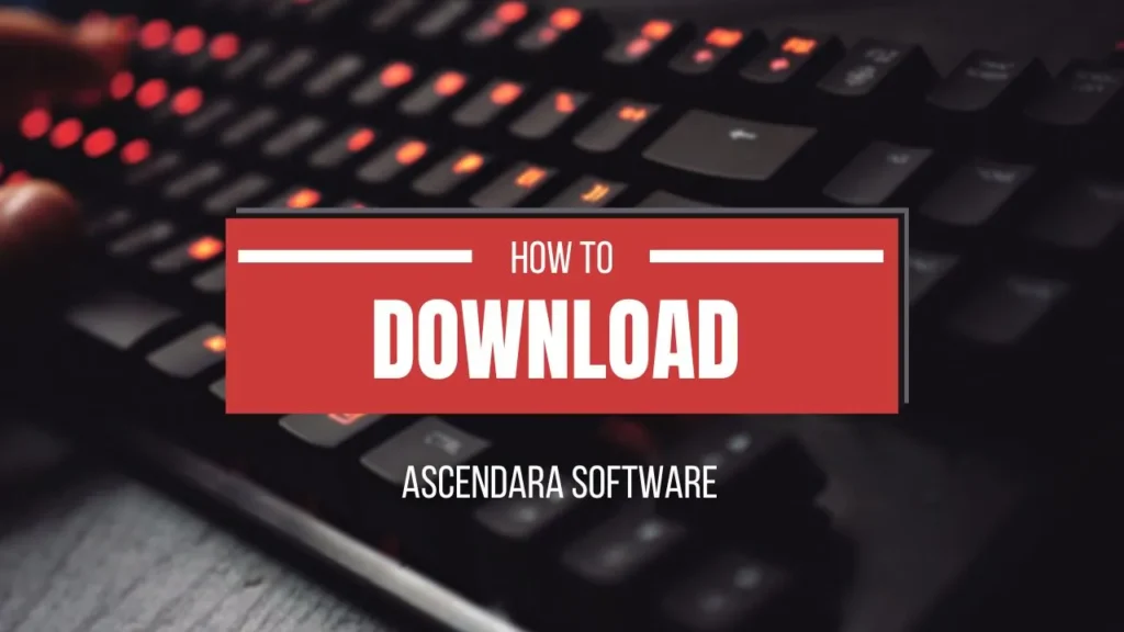 How to Download Ascendara Software How to Download Ascendara Software